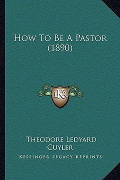 portada how to be a pastor (1890) (in English)