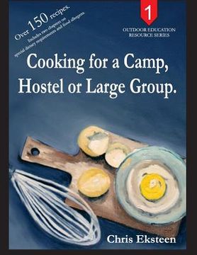 portada Cooking for a Camp, Hostel or Large Group. (en Inglés)