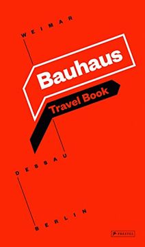 portada Bauhaus: Travel Book: Weimar Dessau Berlin (en Inglés)