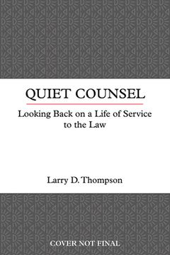 portada Quiet Counsel: Looking Back on a Life of Service to the Law (en Inglés)