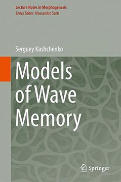 portada Models of Wave Memory (Lecture Notes in Morphogenesis)