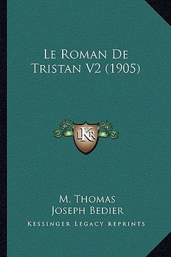 portada Le Roman De Tristan V2 (1905) (en Francés)