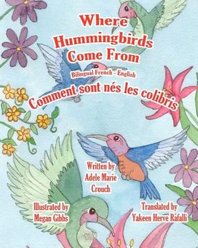 portada Where Hummingbirds Come From Bilingual French English (en Francés)