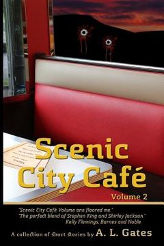 portada Scenic City Cafe: Volume Two (in English)