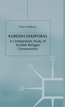 portada Kurdish Diasporas: A Comparative Study of Kurdish Refugee Communities (Migration, Diasporas and Citizenship) (en Inglés)