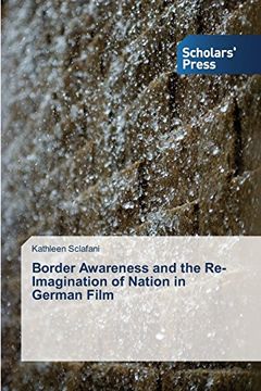 portada Border Awareness and the Re-Imagination of Nation in German Film