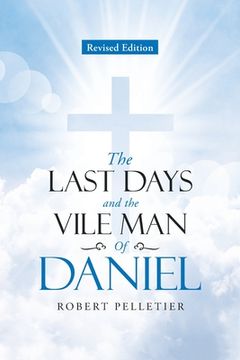 portada The Last Days and The Vile Man of Daniel (en Inglés)