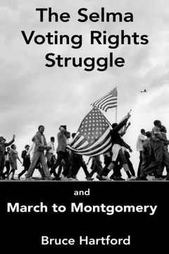 portada The Selma Voting Rights Struggle & the March to Montgomery (Freedom Now!) (Volume 2)