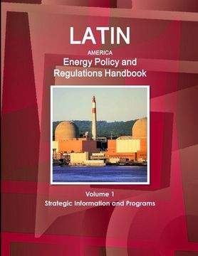 portada Latin America Energy Policy and Regulations Handbook Volume 1 Strategic Information and Programs (en Inglés)