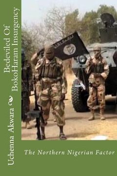 portada Bedeviled Of BokoHaram Insurgency: The Northern Nigerian Factor (in English)