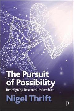 portada The Pursuit of Possibility: Redesigning Research Universities (en Inglés)