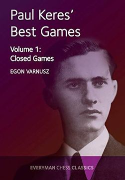 portada Paul Keres' Best Games vol 1: Closed Games (Everyman Chess Classics) (in English)