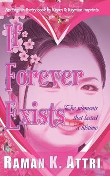 portada If Forever Exists: The Moments That Lasted A Lifetime (en Inglés)