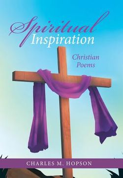 portada Spiritual Inspiration: Christian Poems (en Inglés)