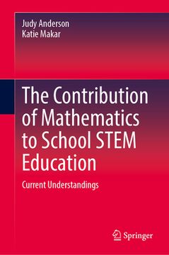 portada The Contribution of Mathematics to School Stem Education: Current Understandings (en Inglés)