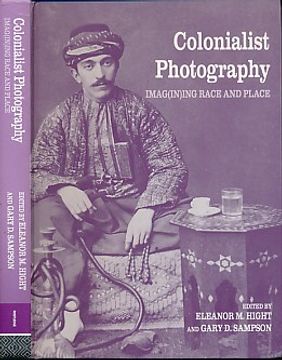 portada Colonialist Photography. Imag[In]Ing Race and Place
