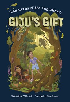 portada Giju'S Gift: Volume 1 (Adventures of the Pugulatmu'J) (in English)