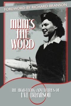 portada Mum's the Word: The High-Flying Adventures of Eve Branson