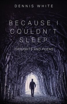 portada Because I Couldn't Sleep: Thoughts and Poems (en Inglés)