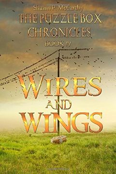 portada Wires and Wings: The Puzzle Box Chronicles Book 4: Volume 4 (in English)
