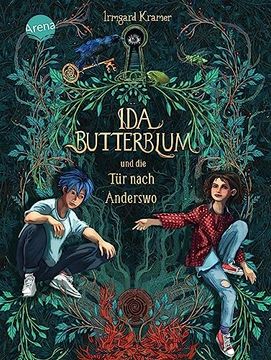 portada Ida Butterblum und die tür Nach Anderswo ein Warmherziges, Zeitloses Kinderbuch ab 9 Jahren Über Geheimnisse und Darüber, was ein Zuhause Bedeutet (in German)