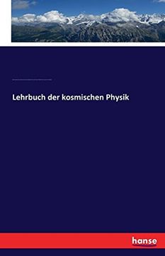 portada Lehrbuch der kosmischen Physik