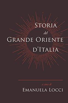 portada Storia del Grande Oriente D’Italia (en Italiano)