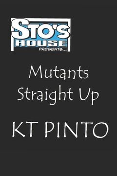 portada Mutants Straight Up: Sto's House Presents... #1 The Director's Cut (en Inglés)