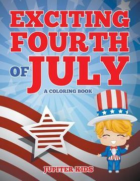 portada Exciting Fourth of July (A Coloring Book) (en Inglés)