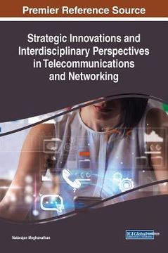 portada Strategic Innovations and Interdisciplinary Perspectives in Telecommunications and Networking (in English)