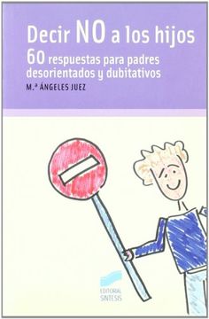 portada Decir no a los hijos : 60 respuestas para padres desorientados y dubitativos (in Spanish)