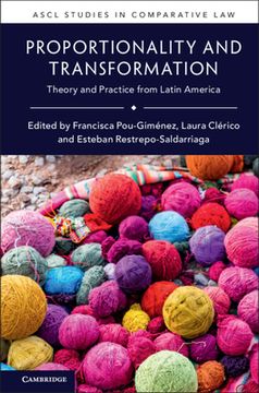 portada Proportionality and Transformation: Theory and Practice From Latin America (Ascl Studies in Comparative Law) (in English)