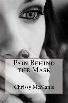 portada Pain Behind the Mask (in English)