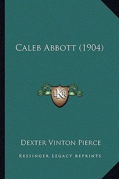 portada caleb abbott (1904) (en Inglés)