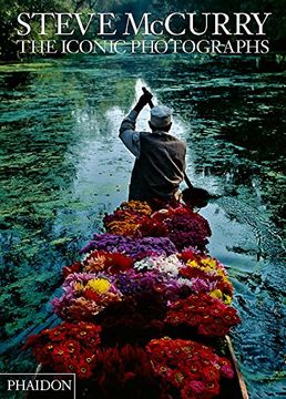 Steve Mccurry: The Iconic Photographs