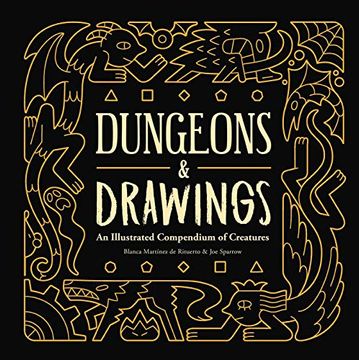 portada Dungeons and Drawings: An Illustrated Compendium of Creatures (en Inglés)