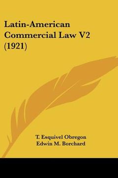 portada latin-american commercial law v2 (1921) (en Inglés)