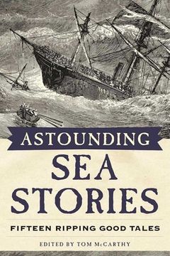 portada Astounding Sea Stories: Fifteen Ripping Good Tales (en Inglés)