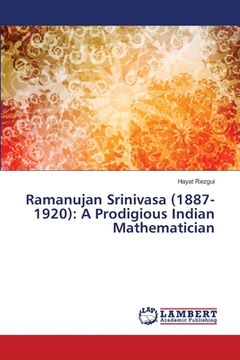 portada Ramanujan Srinivasa (1887-1920): A Prodigious Indian Mathematician (in English)