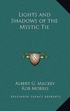 portada lights and shadows of the mystic tie (in English)