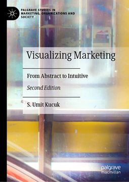 portada Visualizing Marketing: From Abstract to Intuitive