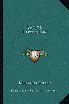 portada waifs waifs: or poems (1907) or poems (1907)