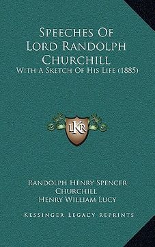 portada speeches of lord randolph churchill: with a sketch of his life (1885) (in English)