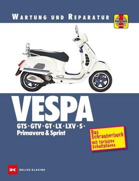 portada Vespa Gts, Gtv, gt, lx, Lxv, s, Primavera & Sprint (en Alemán)