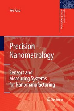 portada Precision Nanometrology: Sensors and Measuring Systems for Nanomanufacturing (en Inglés)