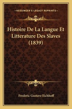 portada Histoire De La Langue Et Litterature Des Slaves (1839) (in French)