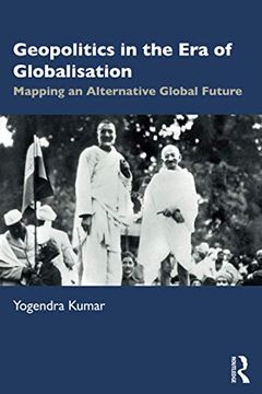 portada Geopolitics in the era of Globalisation: Mapping an Alternative Global Future (in English)
