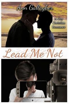 portada Lead Me Not: A Gay Christian Romance (en Inglés)