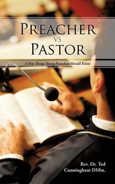 portada preacher vs pastor: a few things young preachers should know (en Inglés)