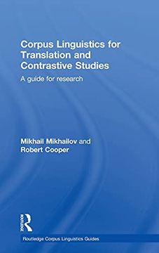 portada Corpus Linguistics for Translation and Contrastive Studies: A Guide for Research (Routledge Corpus Linguistics Guides) (en Inglés)